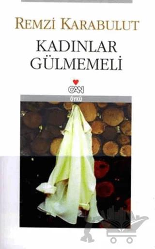 Kadınlar Gülmemeli