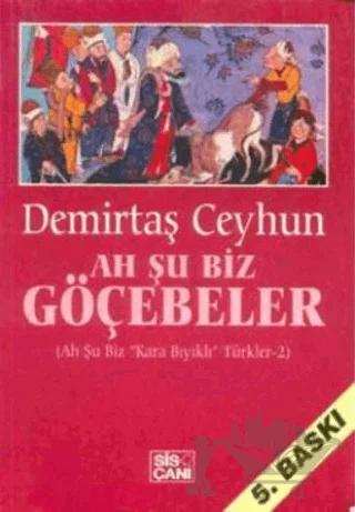 Ah Şu Biz Göçebeler