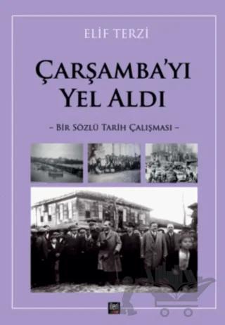 Çarşamba’yı Yel Aldı