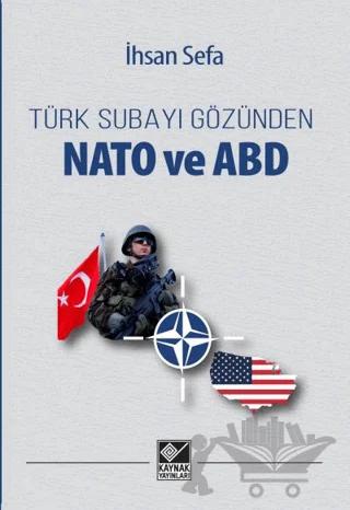 Türk Subayı Gözünden Nato ve ABD