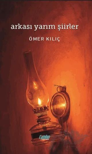 Arkası Yarım Şiirler