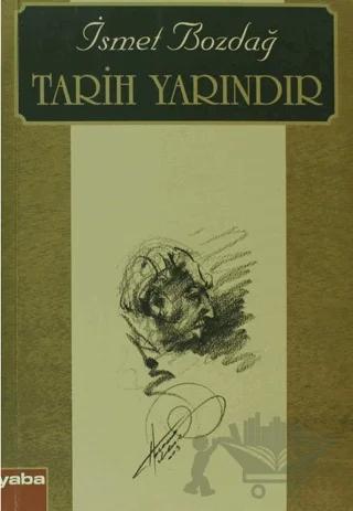 Tarih Yarındır