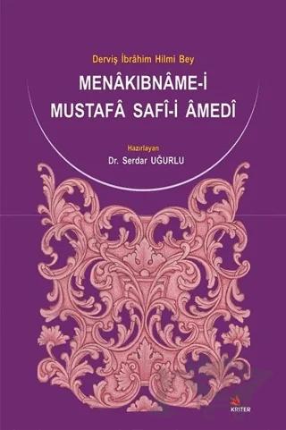 Menakıbname-i Mustafa Safi-i Amedi: Derviş İbrahim Hilmi Bey Uğurlu