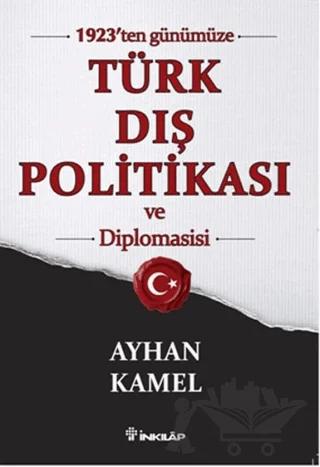 1923'ten Günümüze Türk Dış Politikası ve Diplomasisi