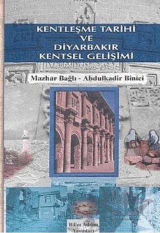 Kentleşme Tarihi ve Diyarbakır Kentsel Gelişimi