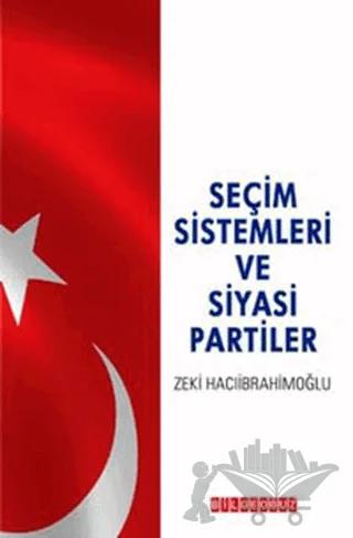 Seçim Sistemleri ve Siyasi Partiler