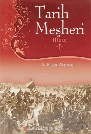 Tarih Meşheri - Hatırat 1