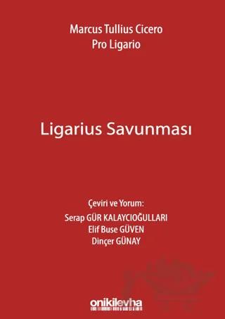 Marcus Tullius Cicero: Ligarius Savunması