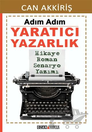 Adım Adım Yaratıcı Yazarlık
