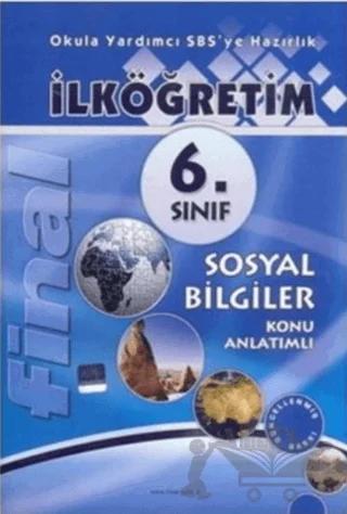 Final İlköğretim 6. Sınıf Sosyal Bilgiler Konu Anlatımlı