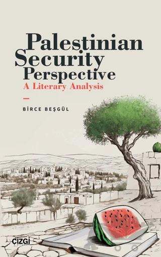 Palestinian Security Perspective A Literary Analysis