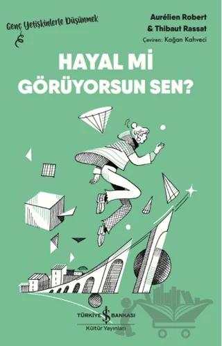 Hayal mi Görüyorsun Sen?