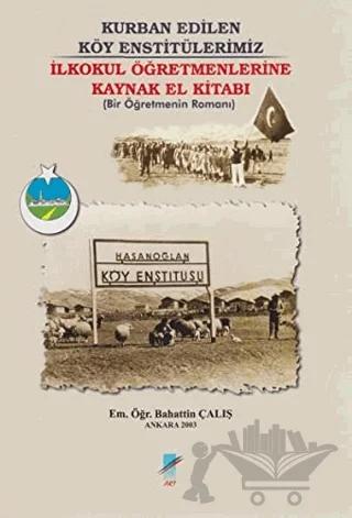 Kurban Edilen Köy Enstitülerimiz