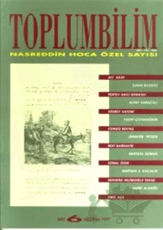 Toplumbilim Sayı: 6 Haziran 1997 Nasreddin Hoca Özel Sayısı