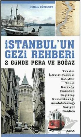 İstanbul’un Gezi Rehberi - 2 Günde Pera ve Boğaz