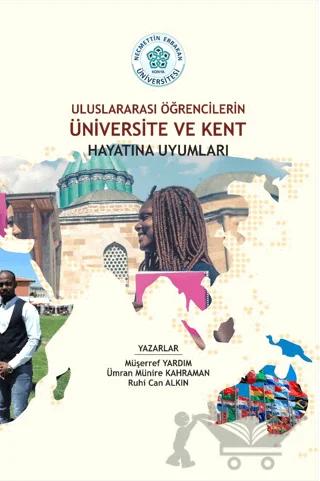 Uluslararası Öğrencilerin Üniversite ve Kent Hayatına Uyumları