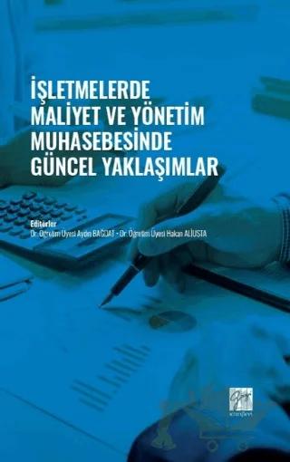 İşletmelerde Maliyet ve Yönetim Muhasebesinde Güncel Yaklaşımlar