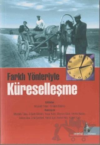 Farklı Yönleriyle Küreselleşme