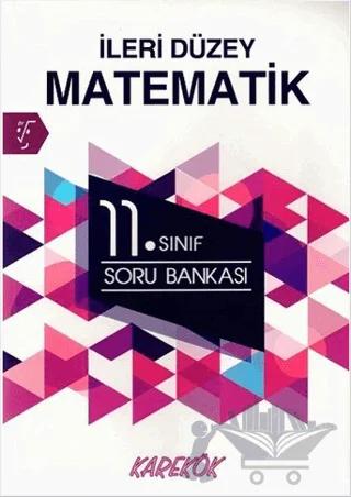 11. Sınıf İleri Düzey Matematik Soru Bankası