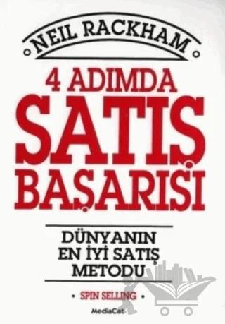 4 Adımda Satış Başarısı Dünyanın En İyi Satış Metodu: Spin Selling