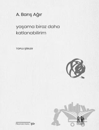 Yaşama Biraz Daha Katlanabilirim