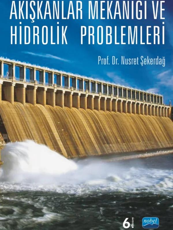 Akışkanlar Mekaniği ve Hidrolik Problemleri
