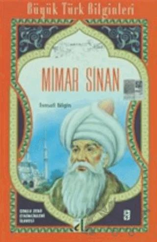 Mimar Sinan - Büyük Türk Bilginleri 9