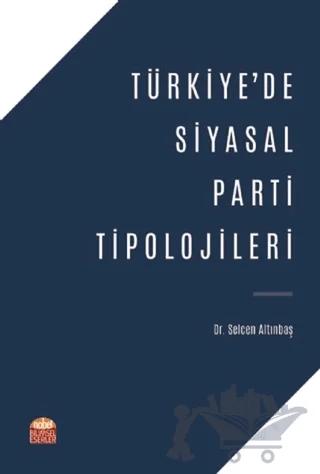 Türkiye'de Siyasal Parti Tipolojileri