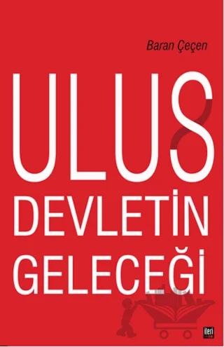 Ulus Devletin Geleceği