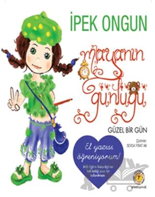 Mayanın Günlüğü - Güzel Bir Gün (Düz Yazı)