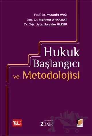 Hukuk Başlangıcı ve Metodolojisi