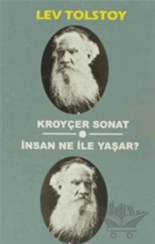 Kroyçer Sonat - İnsan Ne ile Yaşar?