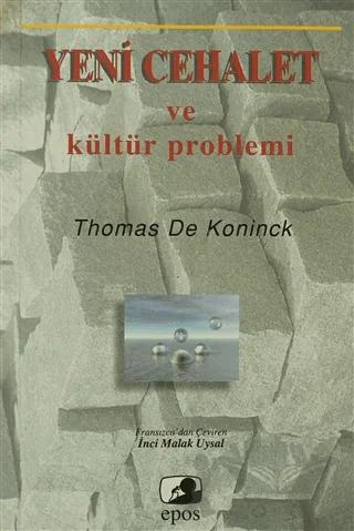 Yeni Cehalet ve Kültür Problemi