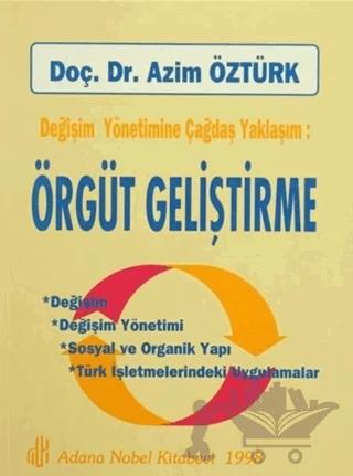 Değişim Yöntemine Çağdaş Yaklaşım - Örgüt Geliştirme