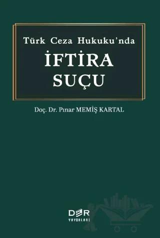 Türk Ceza Hukuku'nda İftira Suçu