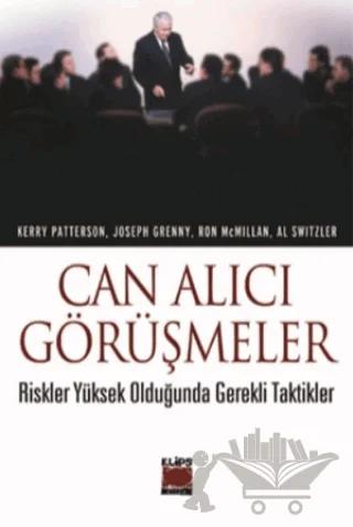 Can Alıcı Görüşmeler Riskler Yüksek Olduğunda Gerekli Taktikler