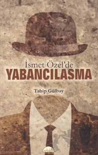 İsmet Özel’de Yabancılaşma
