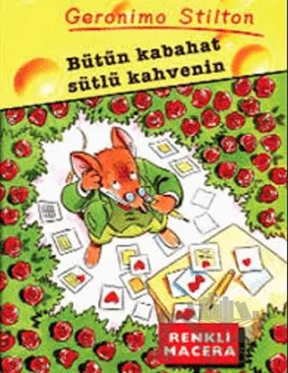 Bütün Kabahat Sütlü Kahvenin