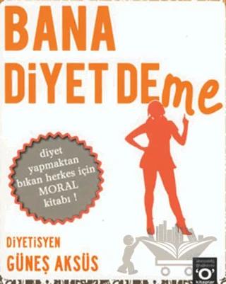 Bana Diyet Deme