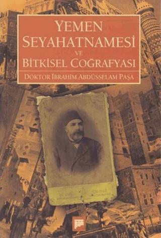 Yemen Seyahatnamesi ve Bitkisel Coğrafyası