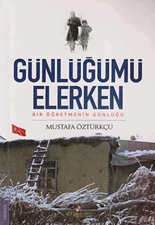 Günlüğümü Elerken