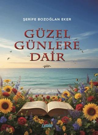 Güzel Günlere Dair