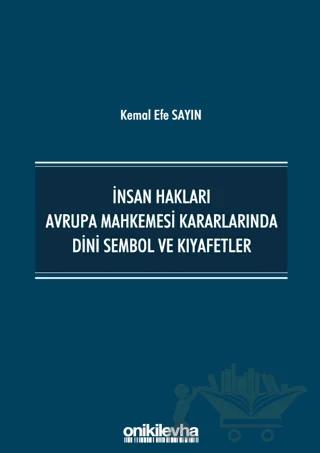 İnsan Hakları Avrupa Mahkemesi Kararlarında Dini Sembol ve Kıyafetler