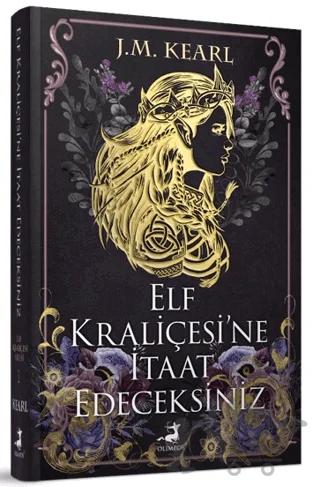 Elf Kraliçesi'ne İtaat Edeceksiniz