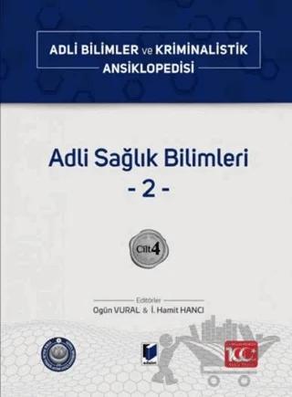 Adli Sağlık Bilimleri –2– Cilt 4