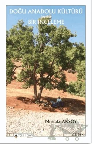 Doğu Anadolu Kültürü Üzerine Bir İnceleme