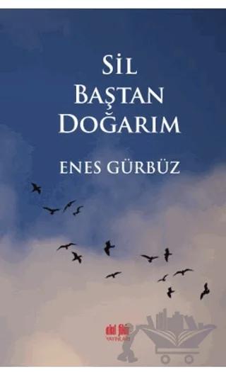 Sil Baştan Doğarım
