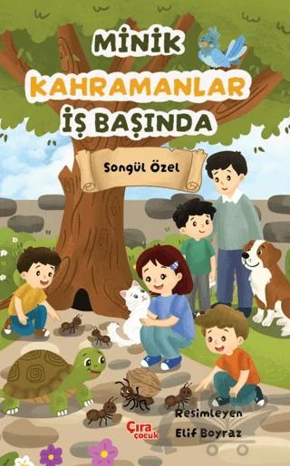Minik Kahramanlar İş Başında
