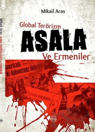 Global Terörizm Asala ve Ermeniler