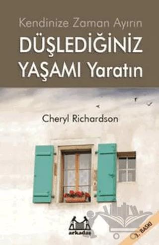 Düşlediğiniz Yaşamı Yaratın Kendinize Zaman Ayırın